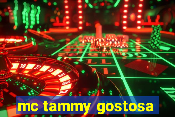 mc tammy gostosa